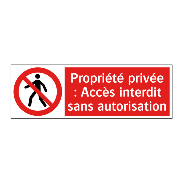 Propriété privée : Accès interdit sans autorisation