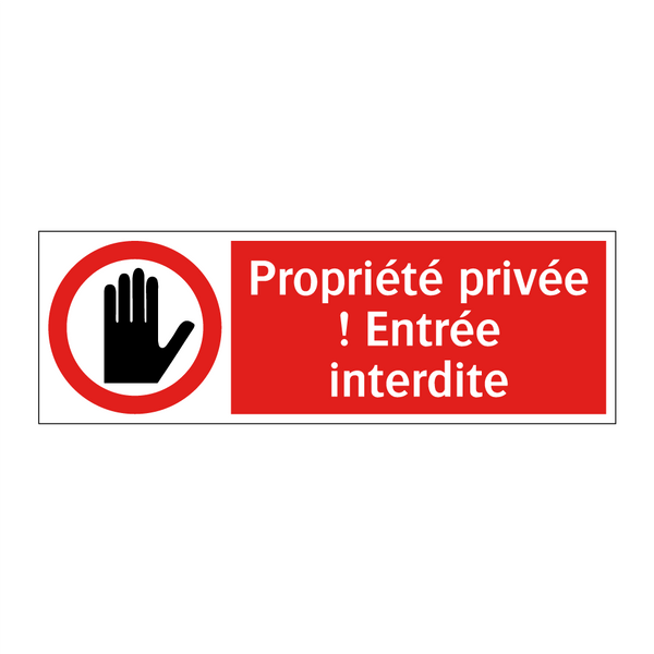 Propriété privée ! Entrée interdite