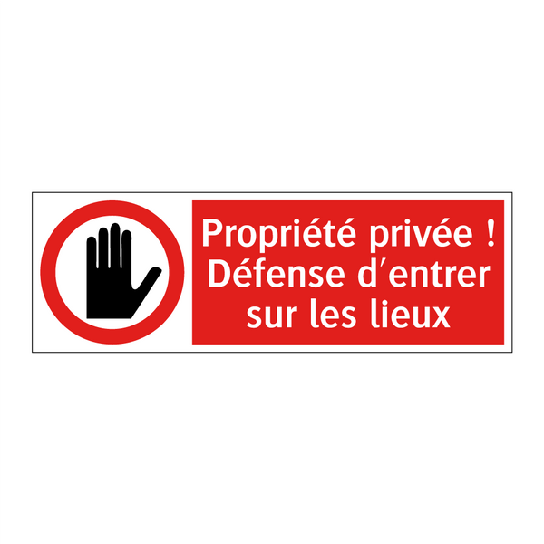 Propriété privée ! Défense d'entrer sur les lieux
