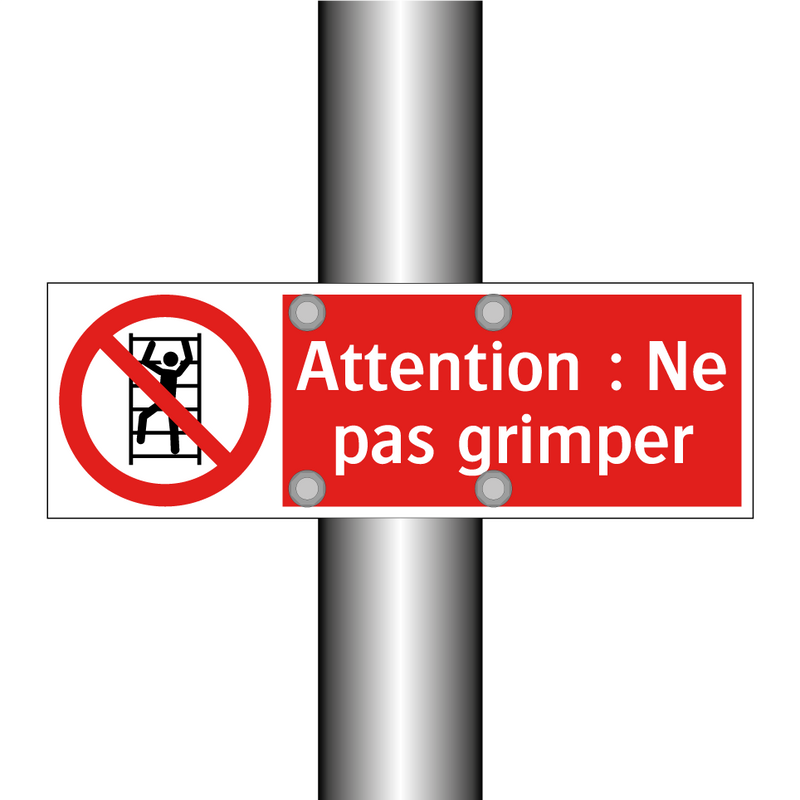 Attention : Ne pas grimper