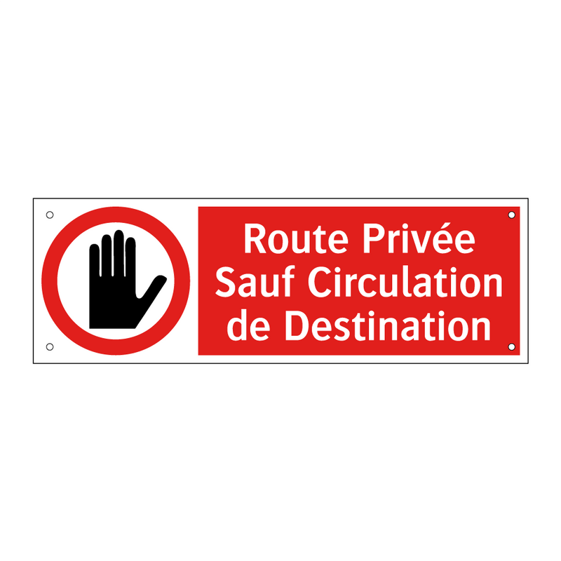Route Privée Sauf Circulation de Destination