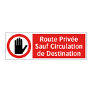 Route Privée Sauf Circulation de Destination