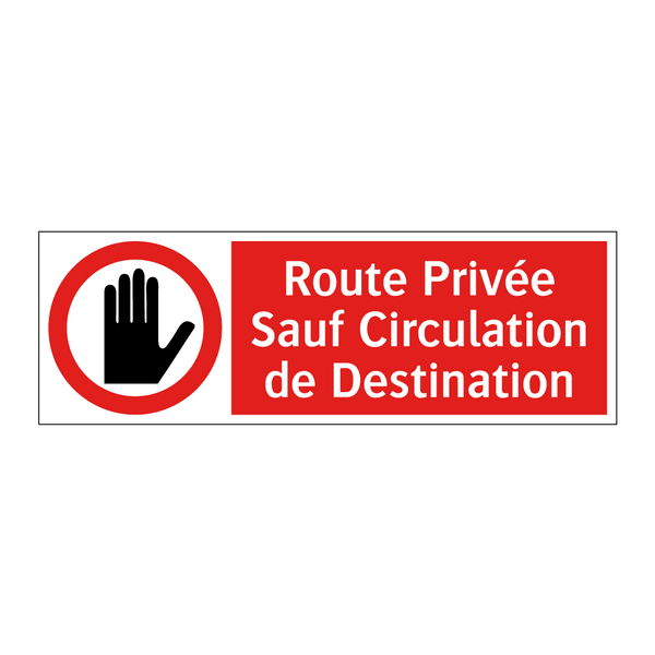 Route Privée Sauf Circulation de Destination
