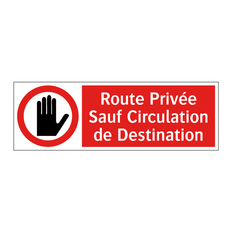 Route Privée Sauf Circulation de Destination