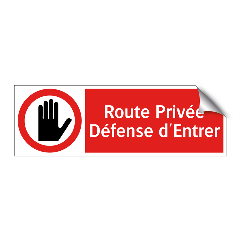 Route Privée Défense d'Entrer