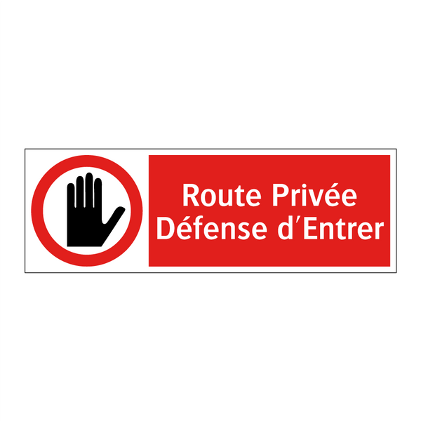 Route Privée Défense d'Entrer