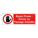 Route Privée : Entrée ou Passage Interdits