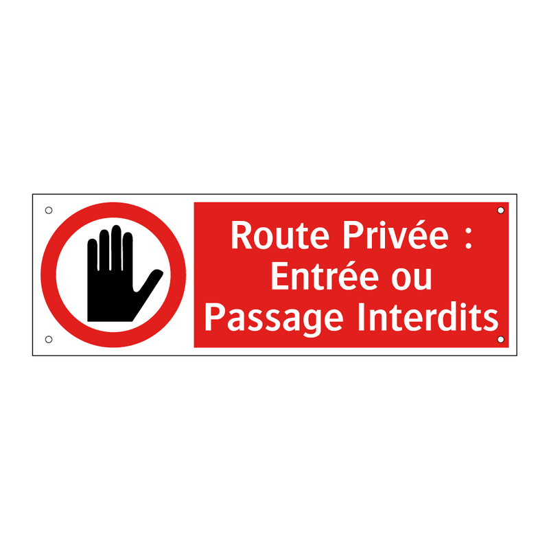 Route Privée : Entrée ou Passage Interdits