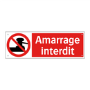 Amarrage interdit