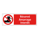 Réservé Amarrage Interdit