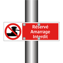 Réservé Amarrage Interdit