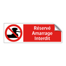 Réservé Amarrage Interdit