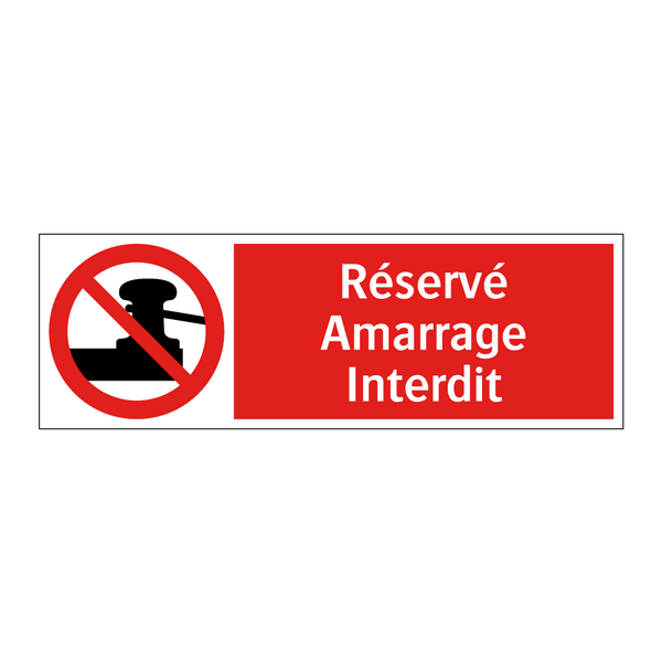 Réservé Amarrage Interdit