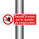 Interdit d'entrer sur le chantier de construction