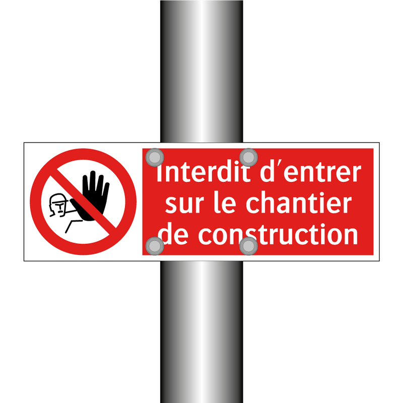 Interdit d'entrer sur le chantier de construction