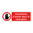 Interdiction d'entrer dans le rond-point