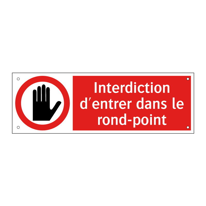 Interdiction d'entrer dans le rond-point