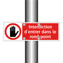 Interdiction d'entrer dans le rond-point
