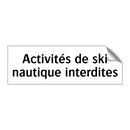 Activités de ski nautique interdites