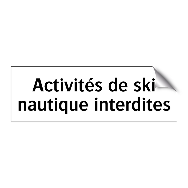 Activités de ski nautique interdites