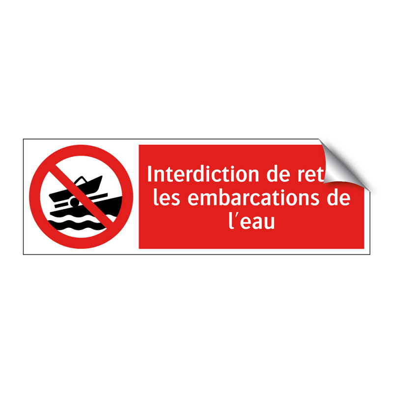 Interdiction de retirer les embarcations de l'eau