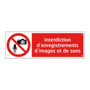 Interdiction d'enregistrements d'images et de sons