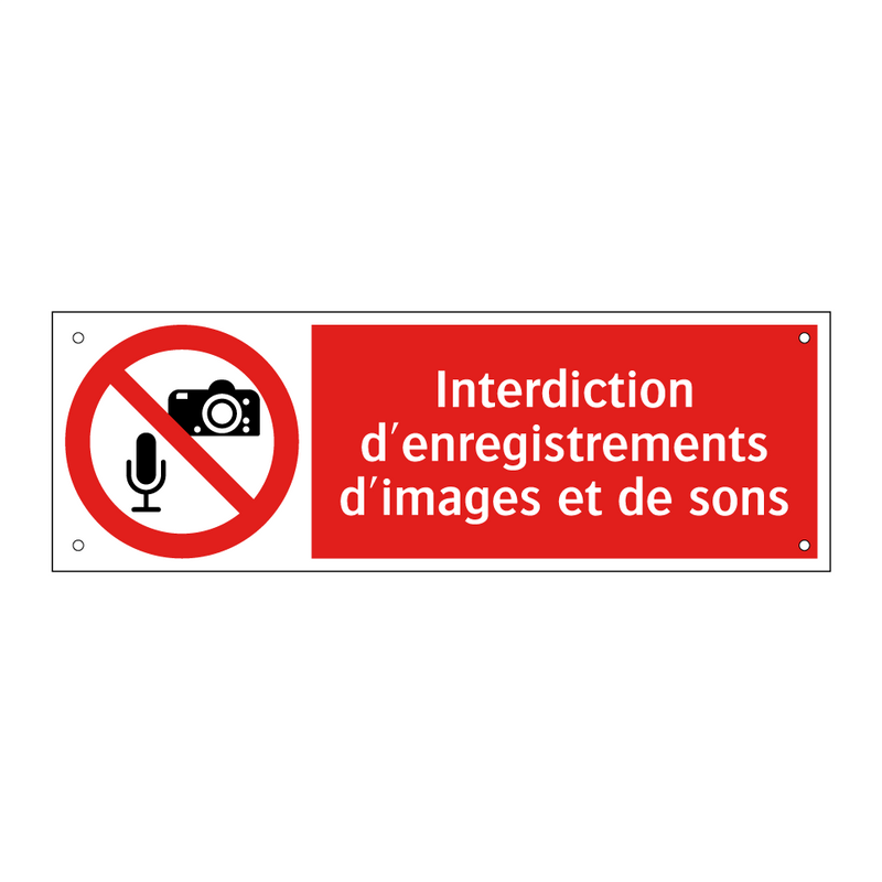 Interdiction d'enregistrements d'images et de sons