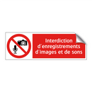 Interdiction d'enregistrements d'images et de sons