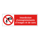 Interdiction d'enregistrements d'images et de sons