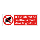 Il est interdit de mettre la main dans la goulotte