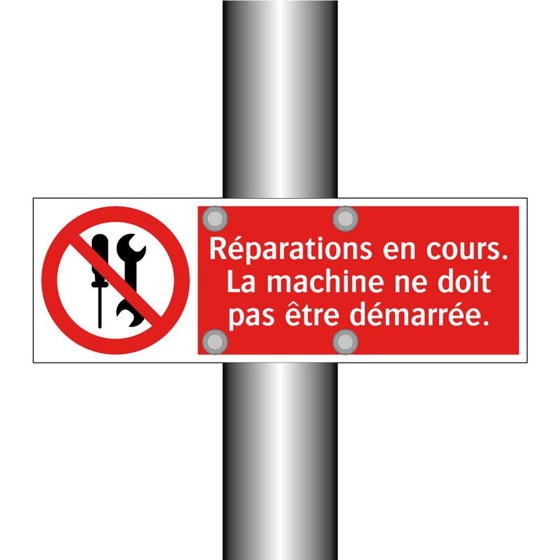 Réparations en cours. La machine ne doit pas être démarrée.