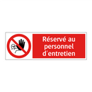 Réservé au personnel d'entretien
