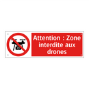 Attention : Zone interdite aux drones