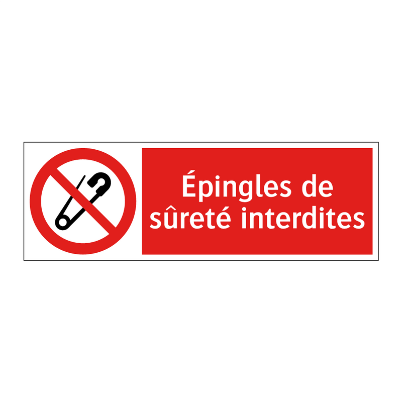 Épingles de sûreté interdites