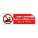 Pêche interdite Article 6 Règlement V.V. 'T Aakie