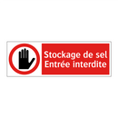 Stockage de sel Entrée interdite