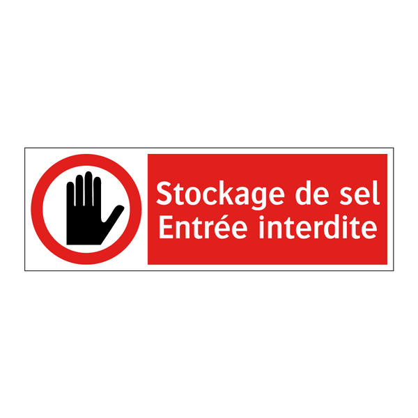 Stockage de sel Entrée interdite