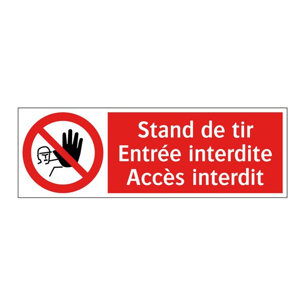 Stand de tir Entrée interdite Accès interdit