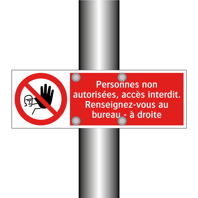 Personnes non autorisées, accès interdit. Renseignez-vous au bureau - à droite