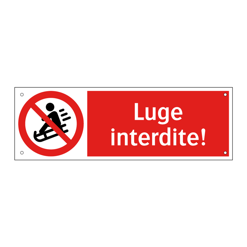 Luge interdite!