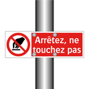 Arrêtez, ne touchez pas