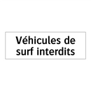 Véhicules de surf interdits
