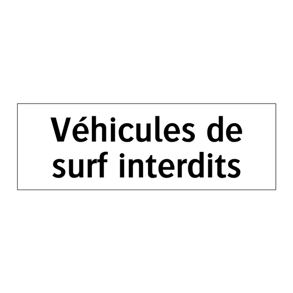 Véhicules de surf interdits