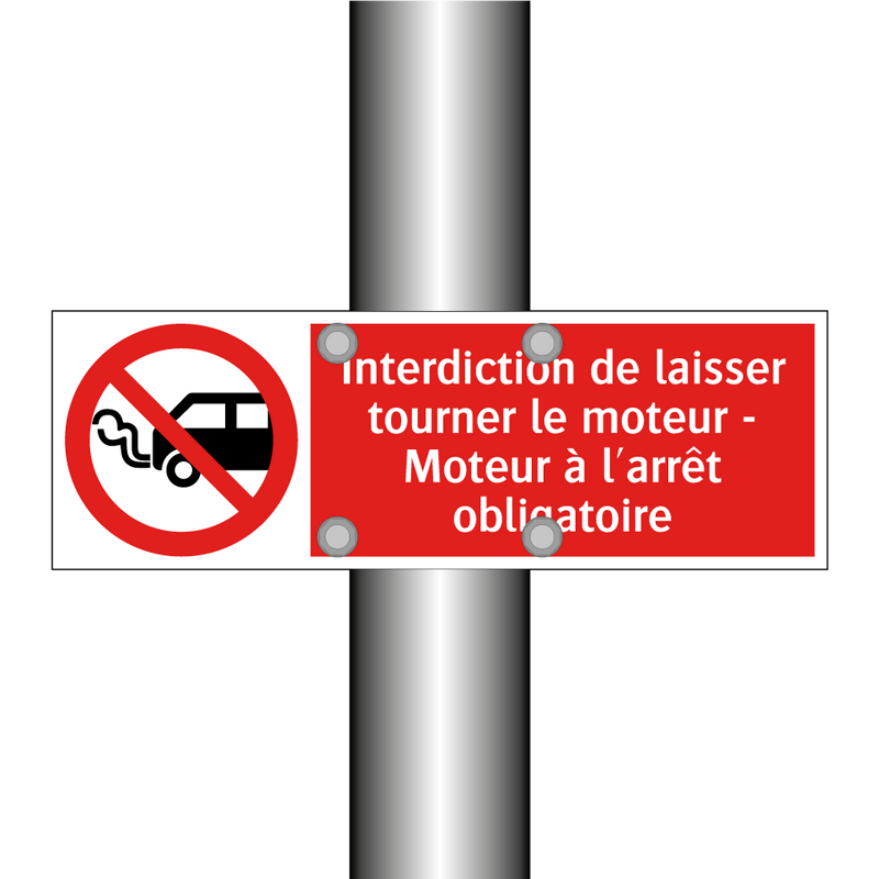 Interdiction de laisser tourner le moteur - Moteur à l'arrêt obligatoire