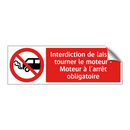 Interdiction de laisser tourner le moteur - Moteur à l'arrêt obligatoire