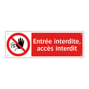 Entrée interdite, accès interdit