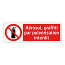 Aérosol, graffiti par pulvérisation interdit