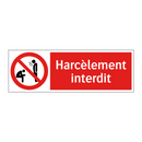 Harcèlement interdit