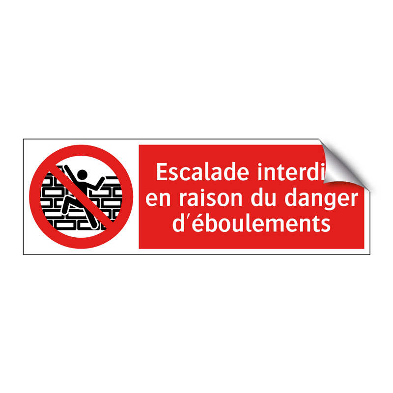 Escalade interdite en raison du danger d'éboulements