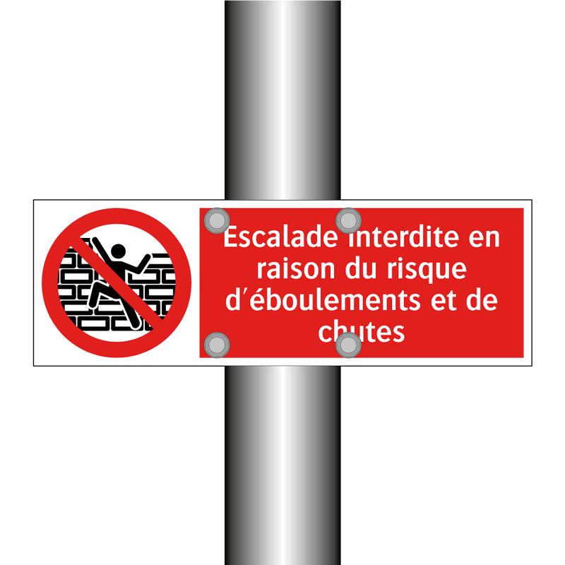 Escalade interdite en raison du risque d'éboulements et de chutes